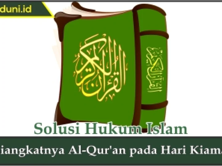 Diangkatnya Al Qur'an pada Hari Kiamat