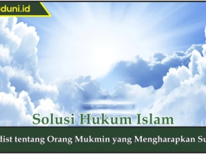 Hadis tentang Orang Mukmin yang Mengharapkan Surga