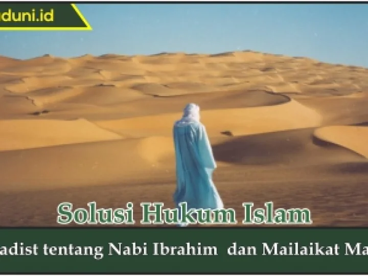Hadis tentang Nabi Ibrahim dan Mailaikat Maut