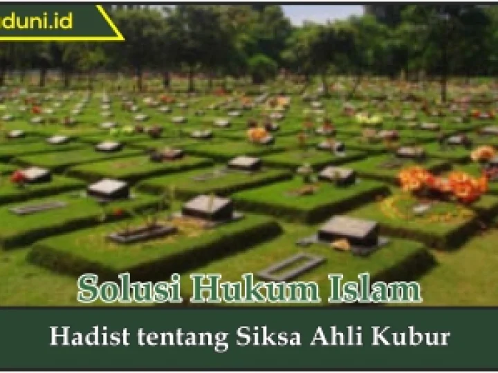 Hadis tentang Siksa Ahli Kubur