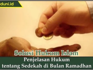 Penjelasan Hukum tentang Sedekah di Bulan Ramadhan