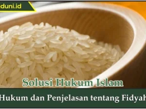 Hukum dan Penjelasan tentang Fidyah