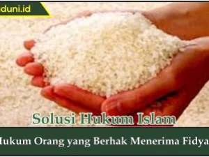 Hukum Orang yang Berhak Menerima Fidyah