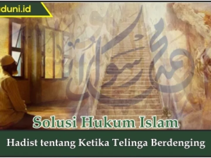 Hadis tentang Ketika Telinga Berdenging