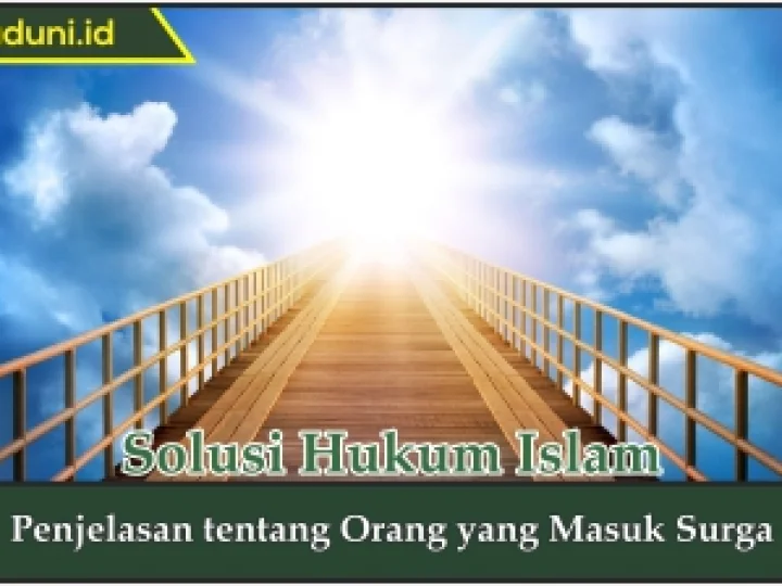 Penjelasan tentang Orang yang Masuk Surga