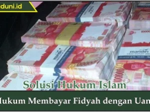 Hukum Membayar Fidyah dengan Uang