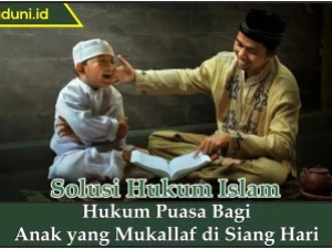 Hukum Puasa bagi Anak yang Mukallaf di Siang Hari