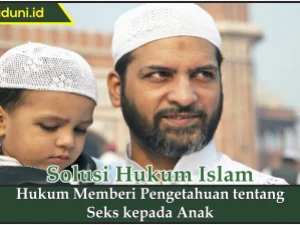 Hukum Memberi Pengetahuan tentang Seks kepada Anak