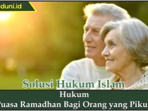 Hukum Puasa Ramadhan bagi Orang yang Pikun
