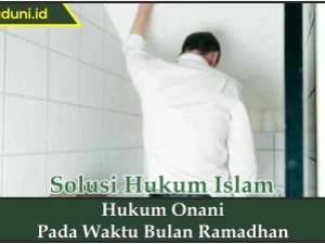 Hukum Onani pada Waktu Bulan Ramadhan