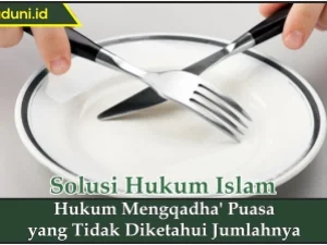 Hukum Mengqadha Puasa yang Tidak Diketahui Jumlahnya