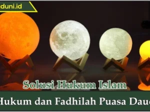 Hukum dan Fadhilah Puasa Daud