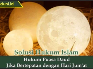 Hukum Puasa Daud Jika Bertepatan dengan Hari Jum'at