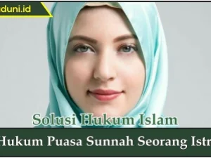 Hukum Puasa Sunnah Seorang Istri