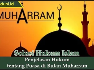 Penjelasan Hukum tentang Puasa di Bulan Muharram