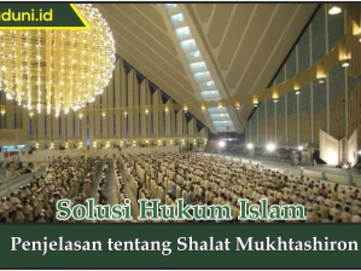 Penjelasan tentang Shalat Mukhtashiron