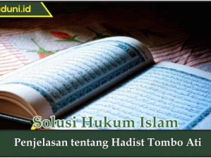 Penjelasan tentang Hadis Tombo Ati