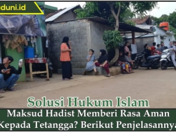 Hukum Memberi Rasa Aman Kepada Tetangga