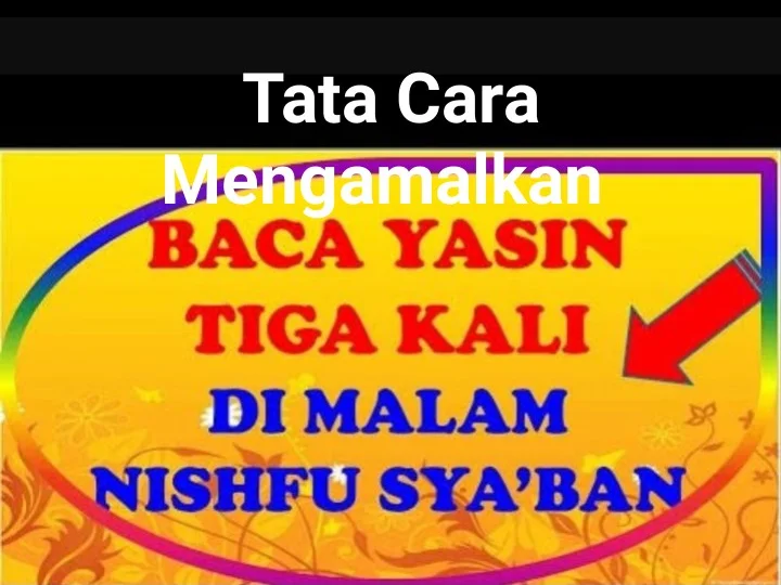 Bulan Syakban #6: Tata Cara Mengamalkan Yasin Malam Nisfu Syakban