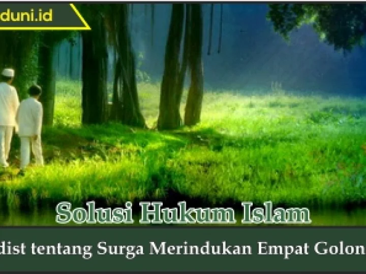 Hadis tentang Surga Merindukan Empat Golongan