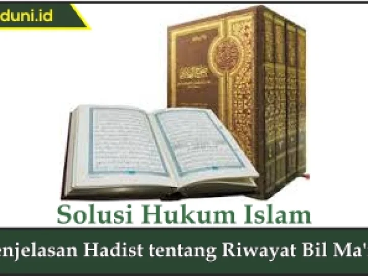 Penjelasan Hadis tentang Riwayat Bil Ma'na