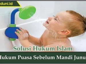 Hukum Puasa Sebelum Mandi Junub
