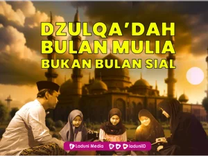 Dzulqa’dah Bulan Mulia Bukan Bulan Sial