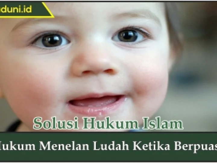 Hukum Menelan Ludah Ketika Berpuasa