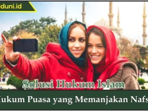 Hukum Puasa yang Memanjakan Nafsu