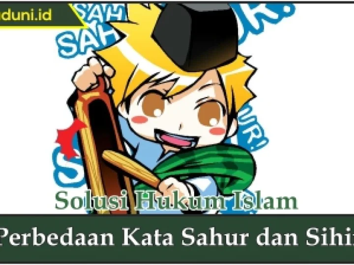 Perbedaan Kata Sahur dan Sihir