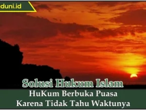 Hukum Berbuka Puasa karena Tidak Tahu Waktunya