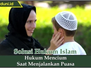 Hukum Mencium Saat Menjalankan Puasa