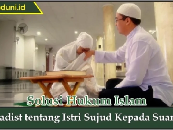 Hadis tentang Istri Sujud Kepada Suami