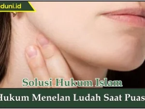 Hukum Menelan Ludah Saat Puasa