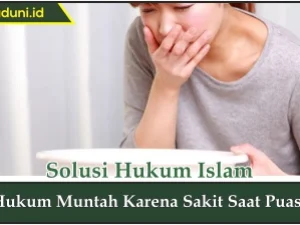 Hukum Muntah karena Sakit Saat Puasa