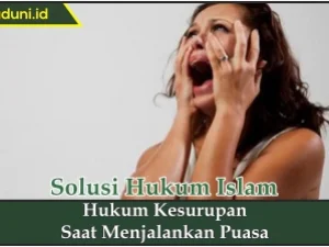 Hukum Kesurupan Saat Menjalankan Puasa