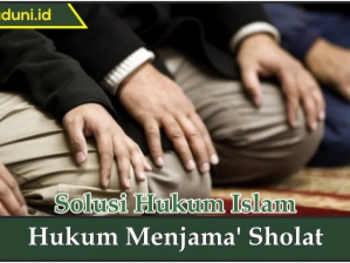 Hukum Menjama' Sholat