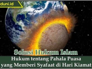 Hukum tentang Pahala Puasa yang Memberi Syafaat di Hari Kiamat