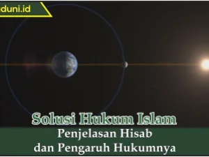 Penjelasan Hisab dan Pengaruh Hukumnya
