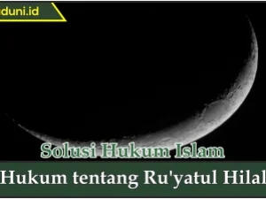 Hukum tentang Ru'yatul Hilal