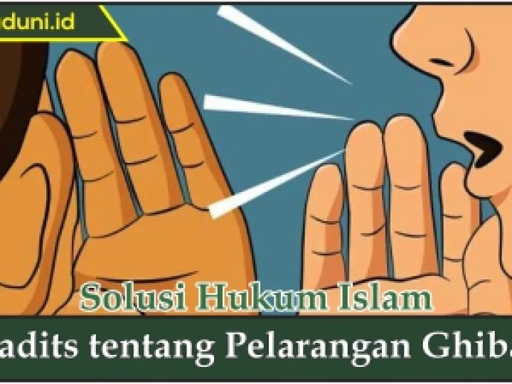Hadis tentang Pelarangan Ghibah