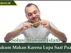 Hukum Makan karena Lupa Saat Puasa