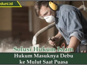 Hukum Masuknya Debu ke Mulut Saat Puasa