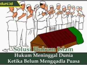 Hukum Meninggal Dunia Ketika Belum Mengqadha Puasa