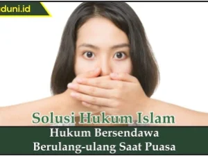 Hukum Bersendawa Berulang-ulang Saat Puasa