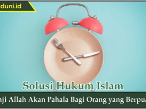 Janji Allah Akan Pahala bagi Orang yang Berpuasa