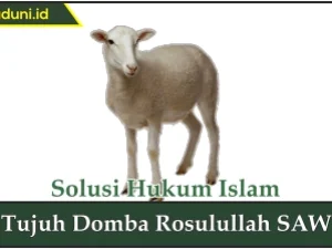 Tujuh Domba Rosulullah SAW