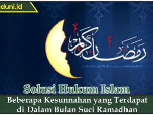 Beberapa Kesunnahan yang Terdapat di dalam Bulan Suci Ramadhan