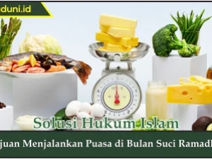Tujuan Menjalankan Puasa di Bulan Suci Ramadhan