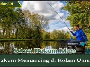 Hukum Memancing di Kolam Umum